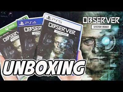 Observer: System Redux (PS4/PS5/Xbox Series X) Unboxing